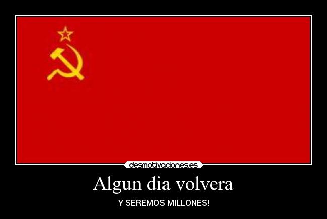 Algun dia volvera - Y SEREMOS MILLONES!