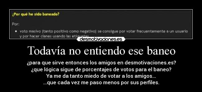 Todavía no entiendo ese baneo - 