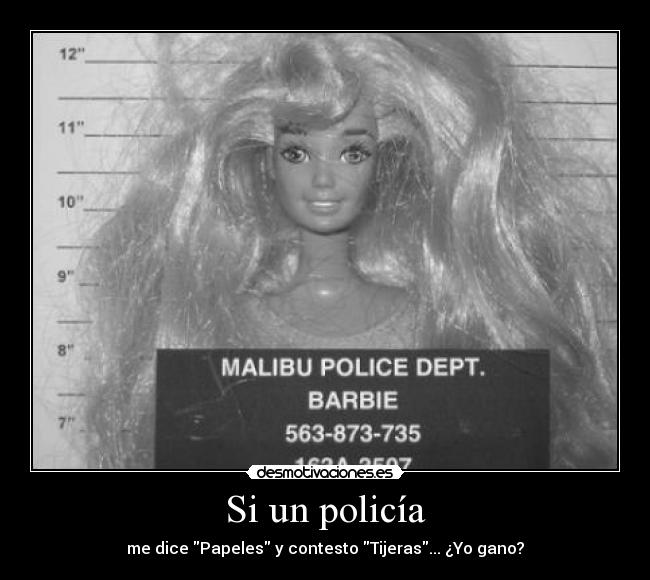 Si un policía - me dice Papeles y contesto Tijeras... ¿Yo gano?