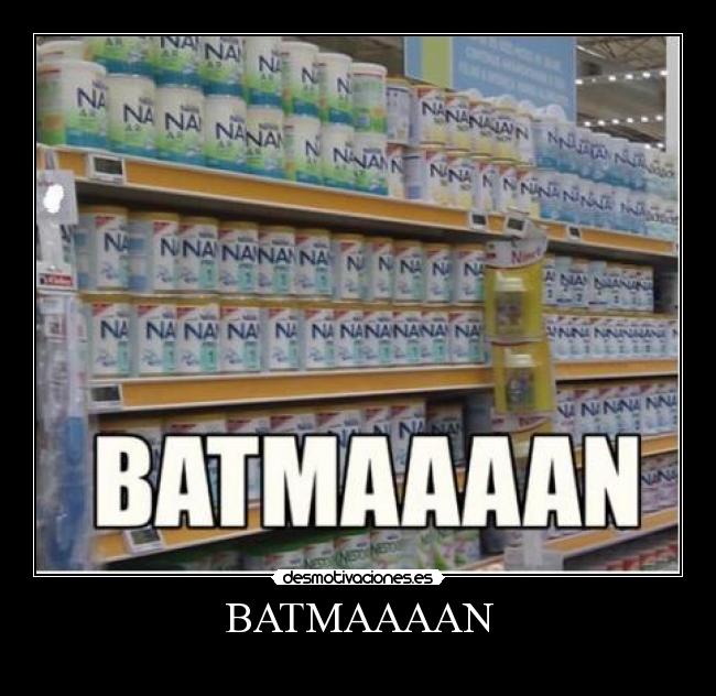 BATMAAAAN -