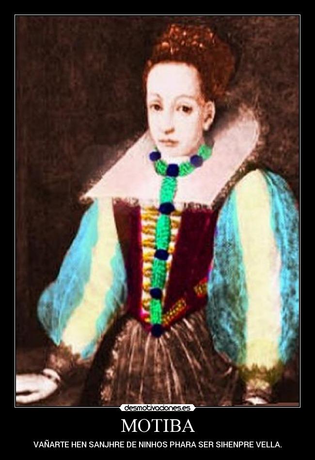 MOTIBA - VAÑARTE HEN SANJHRE DE NINHOS PHARA SER SIHENPRE VELLA.