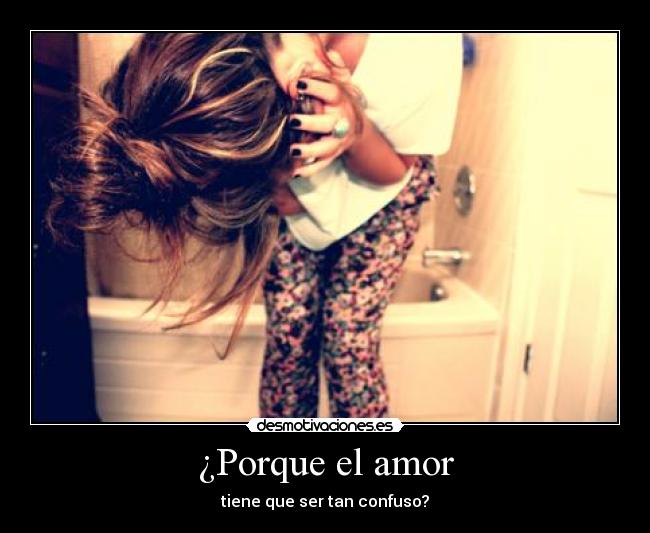 ¿Porque el amor -