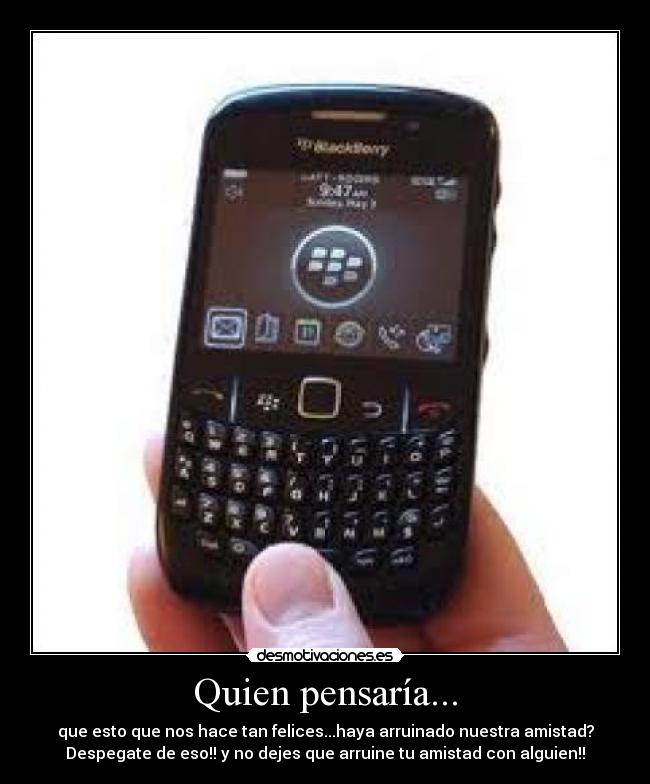 Quien pensaría... -