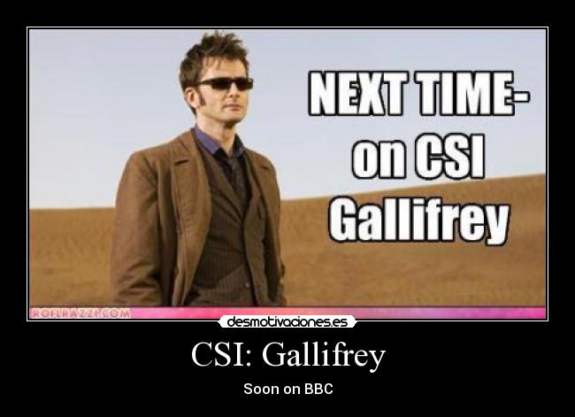 carteles clantimelord timelord semana tennant csi desmotivaciones