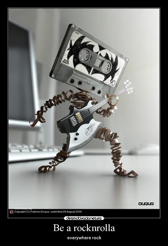Be a rocknrolla - everywhere rock