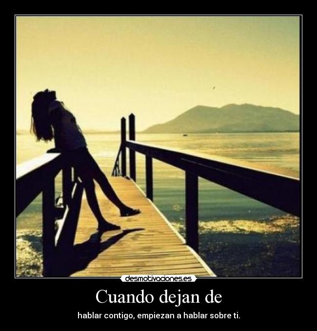 carteles dejan hablar contigo hablan sobre desmotivaciones