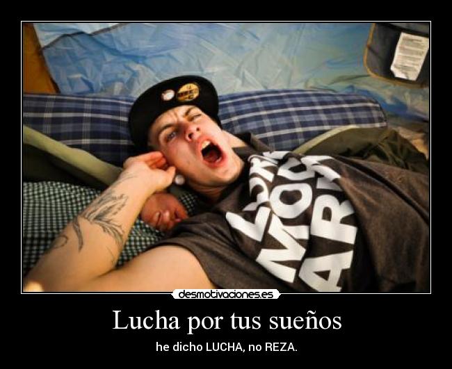 Lucha por tus sueños -
