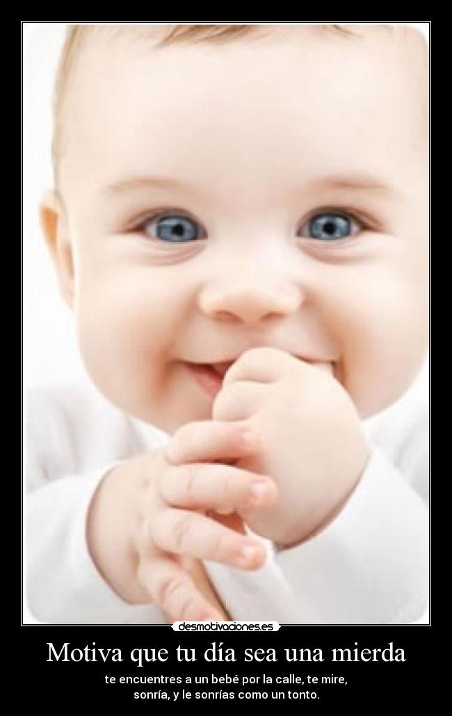 Motiva que tu día sea una mierda -