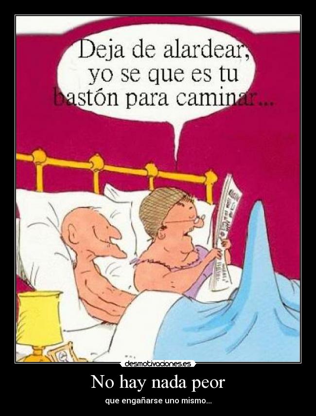 No hay nada peor -