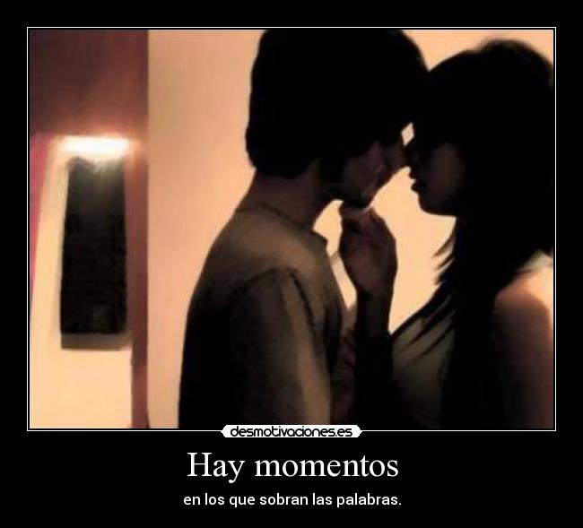Hay momentos -