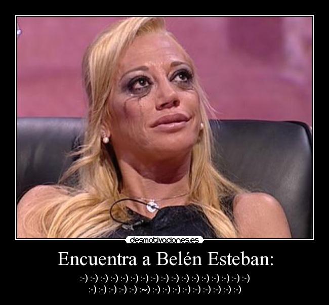 Encuentra a Belén Esteban: -