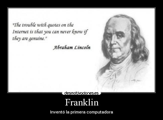 Franklin - Inventó la primera computadora