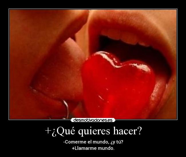 +¿Qué quieres hacer? -