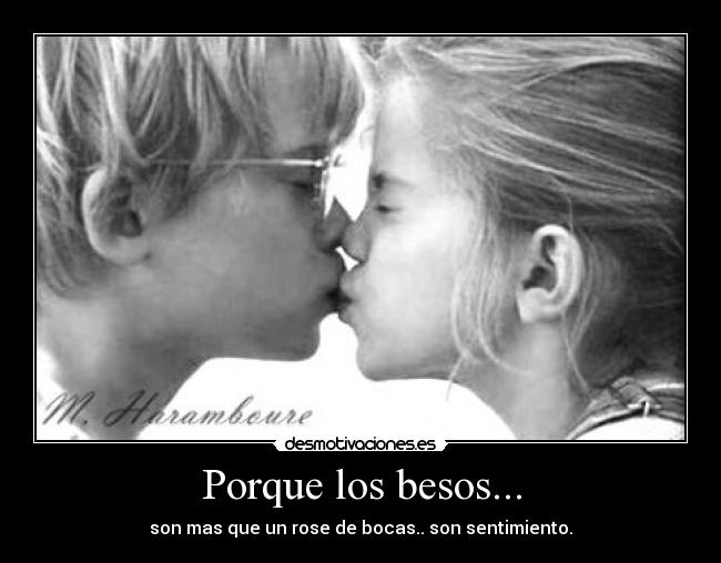 Porque los besos... - 