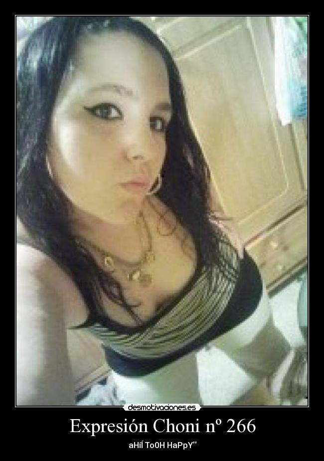 Expresión Choni nº 266 - aHíÍ To0H HaPpY