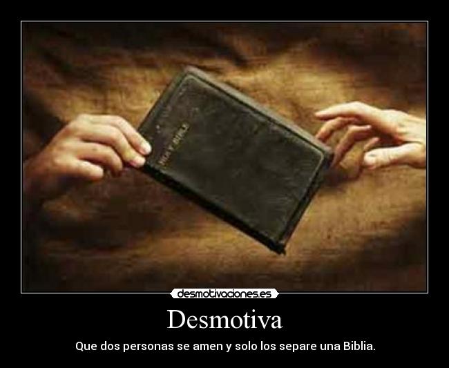 carteles dios biblia cristianos amor desmotivar imposible prohibido yugo desigual desmotivaciones