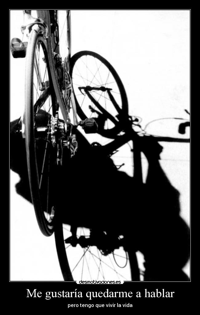 Me gustaría quedarme a hablar -