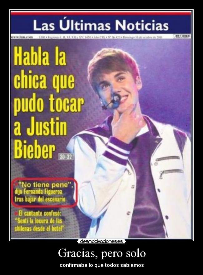 Gracias, pero solo - confirmaba lo que todos sabiamos