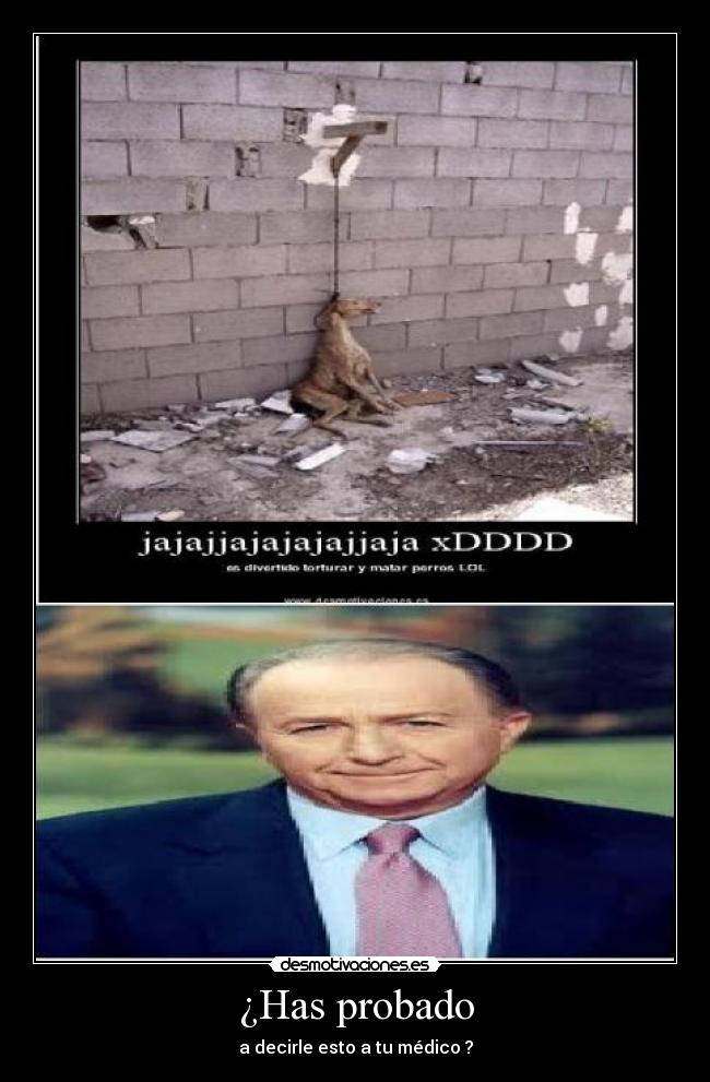 ¿Has probado - a decirle esto a tu médico ?