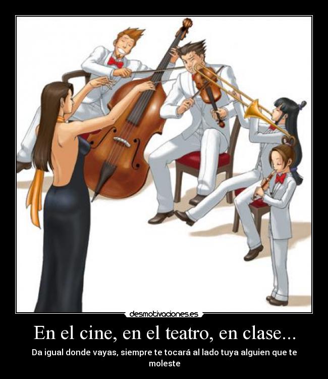 En el cine, en el teatro, en clase... - 