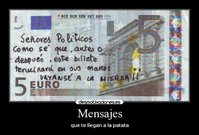 carteles patata mensaje cinco euros billete mierda vayanse politico ladron mano corazon desmotivaciones