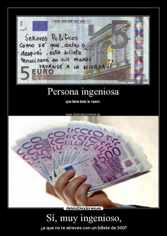 carteles billete politicos quinientos ingenioso desmotivaciones