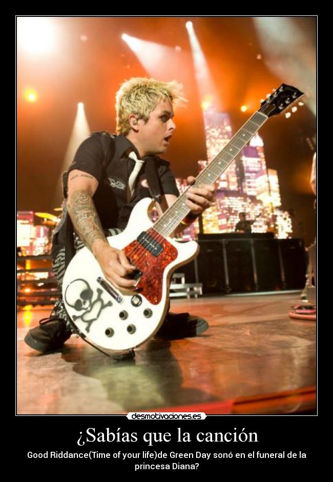 carteles green day princesa diana que putos amazos brotha billie joe guitarra desmotivaciones
