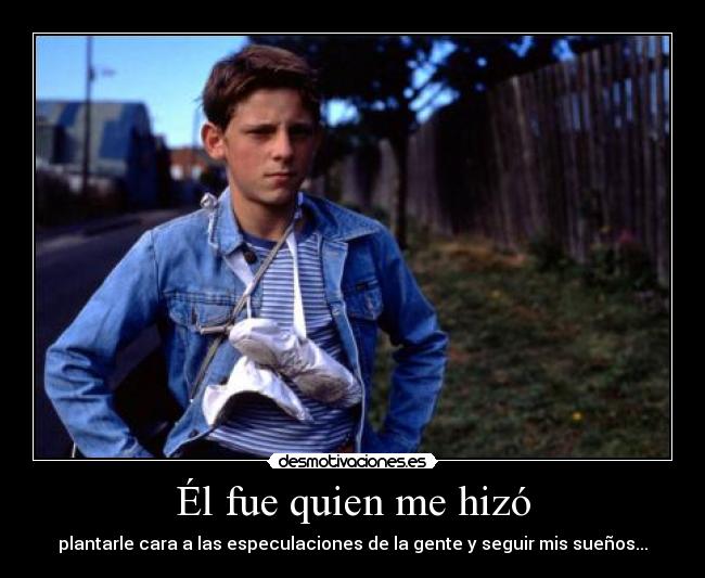 Él fue quien me hizó - 