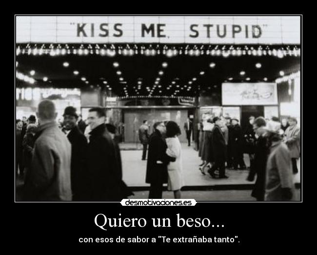 Quiero un beso... - 