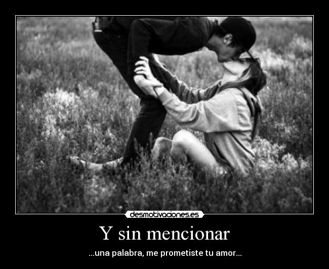 Y sin mencionar - 