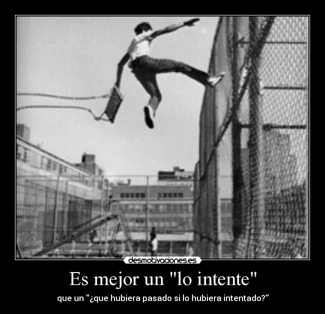 Es mejor un lo intente - 