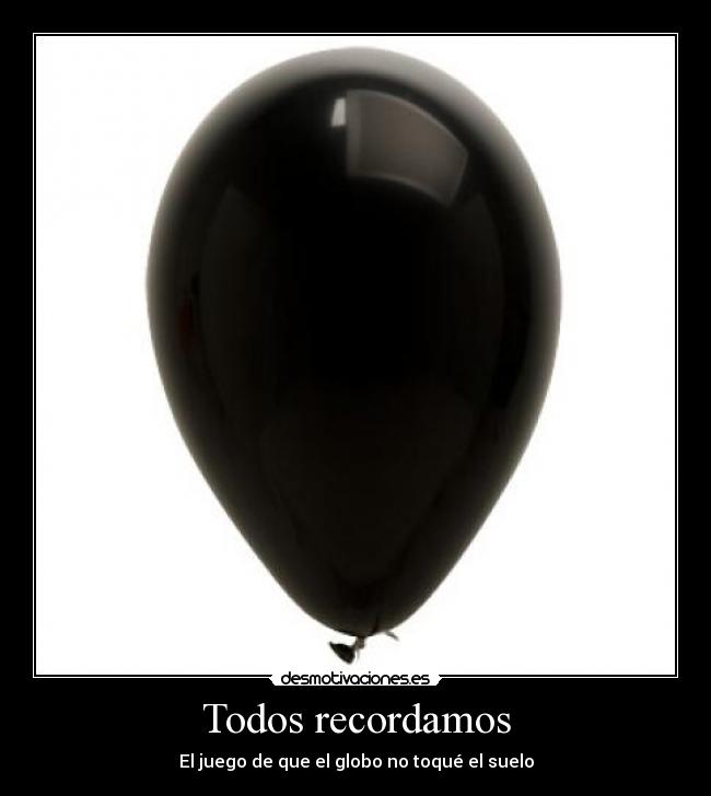 Todos recordamos - El juego de que el globo no toqué el suelo