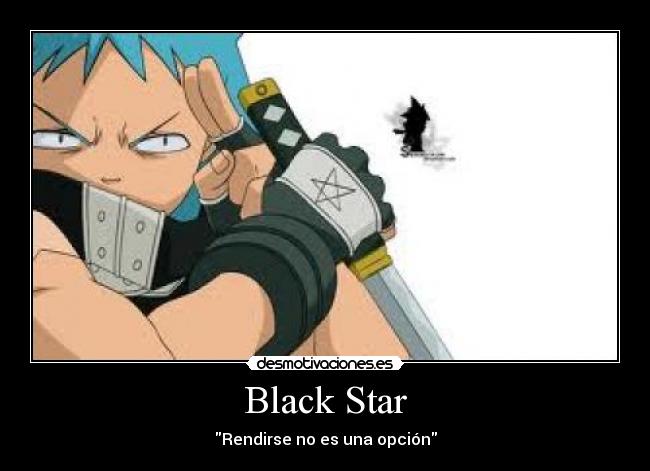 Black Star - Rendirse no es una opción