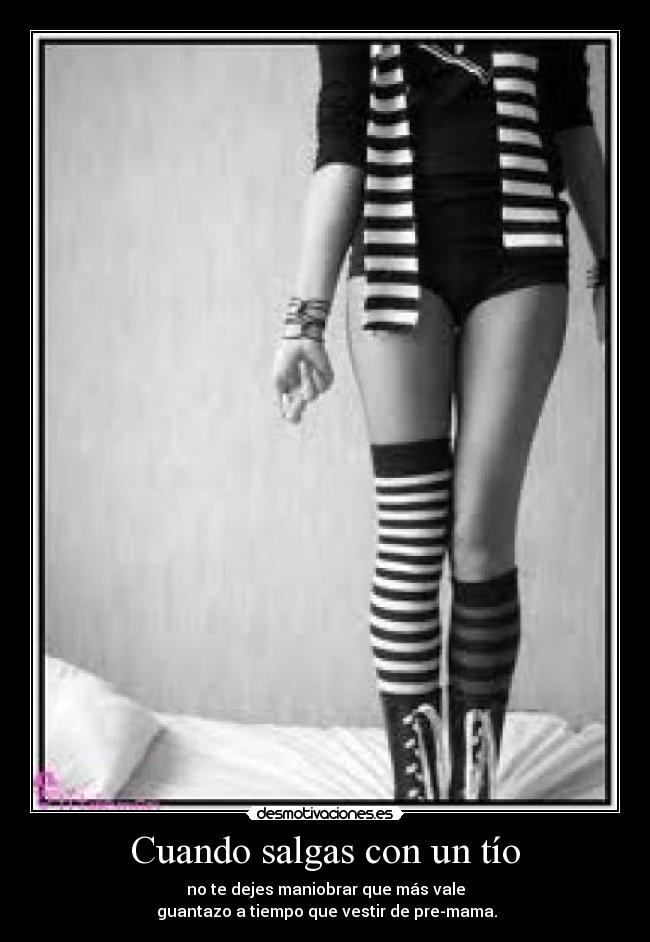 Cuando salgas con un tío -