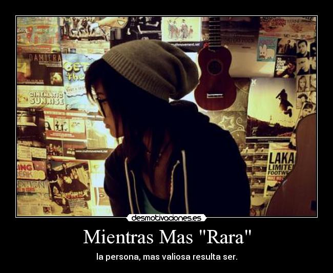 Mientras Mas Rara -