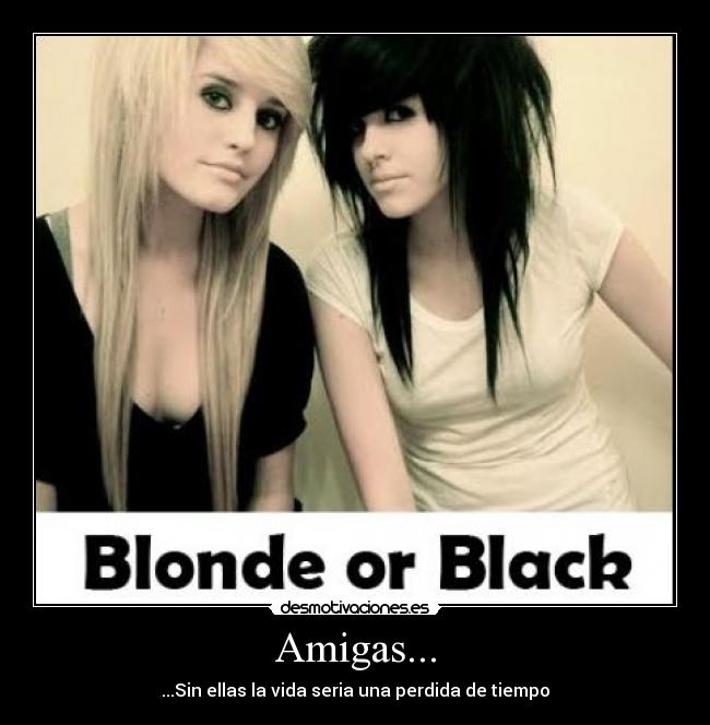 Amigas... -