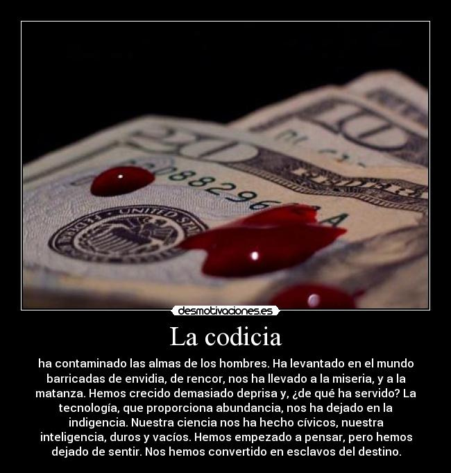 La codicia -
