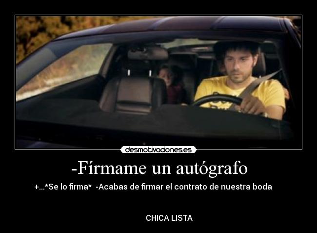 -Fírmame un autógrafo - 