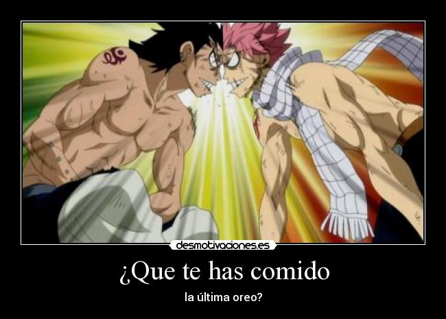 ¿Que te has comido -