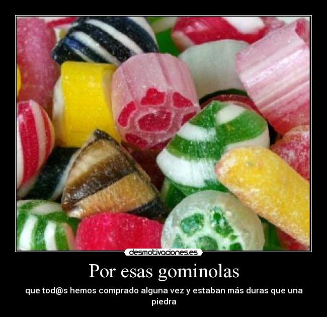 carteles gominolas duras desmotivaciones