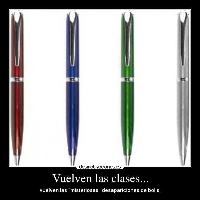 Vuelven las clases... - vuelven las misteriosas desapariciones de bolis.