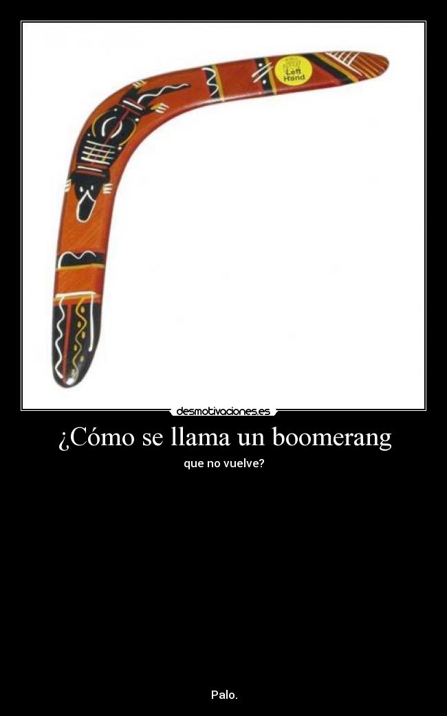 ¿Cómo se llama un boomerang -