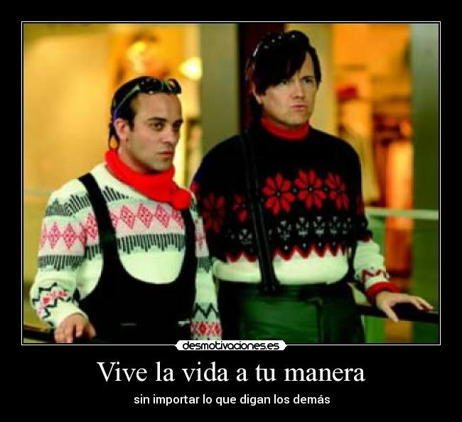 Vive la vida a tu manera -
