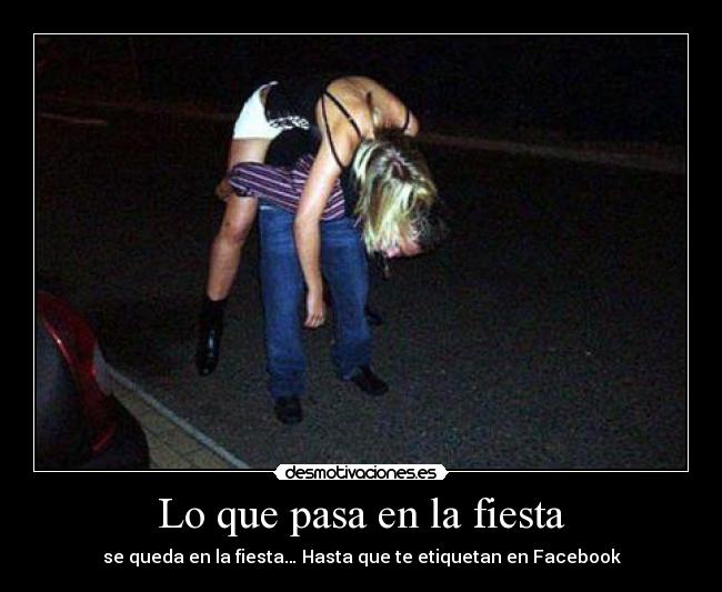 Lo que pasa en la fiesta - se queda en la fiesta… Hasta que te etiquetan en Facebook