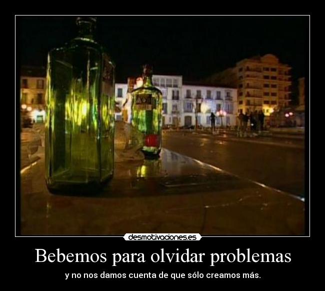 carteles olvidar problemas www desmotivaciones