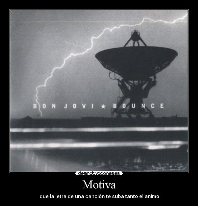 Motiva - que la letra de una canción te suba tanto el animo