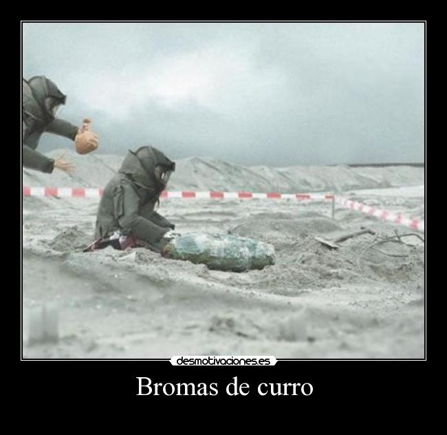 Bromas de curro - 