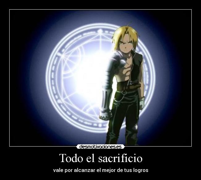 Todo el sacrificio - vale por alcanzar el mejor de tus logros