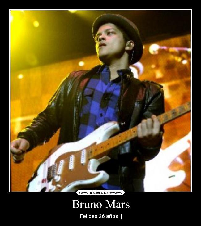 Bruno Mars - Felices 26 años :]