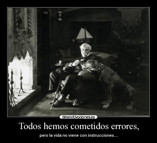 carteles vida tiene instrucciones desmotivaciones